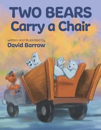 Cover image for Two Bears Carry a Chair