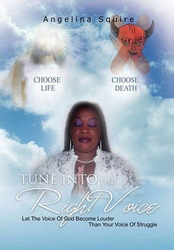 Cover image for Tune into the Right Voice: Let the Voice of God Become Louder Than Your Voice of Struggle