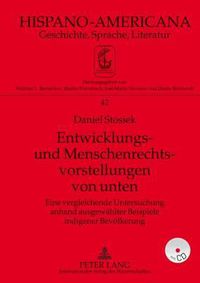 Cover image for Entwicklungs- Und Menschenrechtsvorstellungen Von Unten: Eine Vergleichende Untersuchung Anhand Ausgewaehlter Beispiele Indigener Bevoelkerung