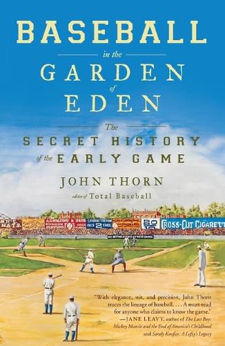 Cover image for Baseball in the Garden of Eden: The Secret History of the Early Game