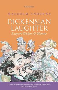 Cover image for Dickensian Laughter: Essays on Dickens and Humour