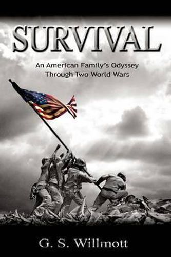 Survival: An American Family's Odyssey Through Two World Wars