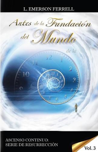 Cover image for Antes De La Fundacion Del Mundo