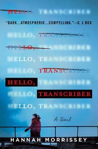 Cover image for Hello, Transcriber: A Novel