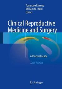 Cover image for Clinical Reproductive Medicine and Surgery: A Practical Guide