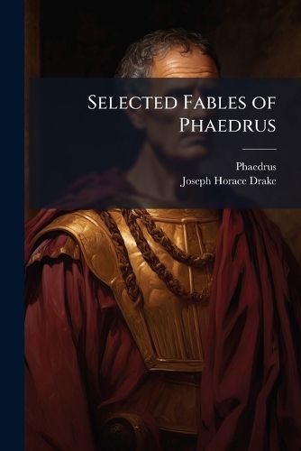 Cover image for Selected Fables of Phaedrus: With Indicated Quantities