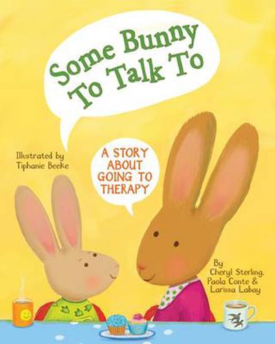 Cover image for Some Bunny To Talk To: A Story About Going to Therapy