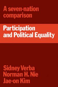 Cover image for Participation and Political Equality: A Seven-Nation Comparison