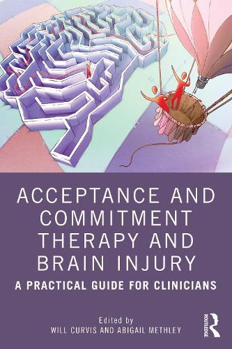 Cover image for Acceptance and Commitment Therapy and Brain Injury: A Practical Guide for Clinicians