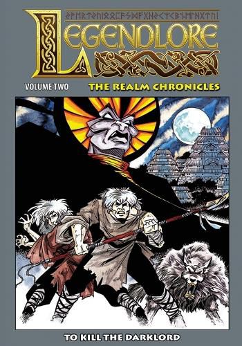 Cover image for Legendlore - Volume Two: To Kill the Darklord