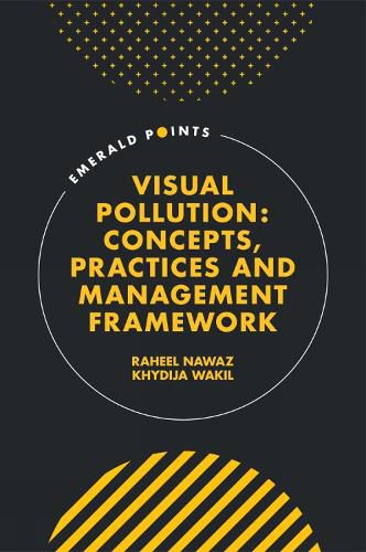 Cover image for Visual Pollution: Concepts, Practices and Management Framework