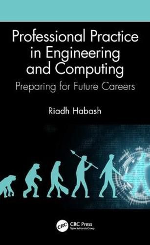 Cover image for Professional Practice in Engineering and Computing: Preparing for Future Careers