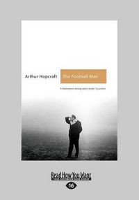 Cover image for The Football Man: People & Passions in Soccer