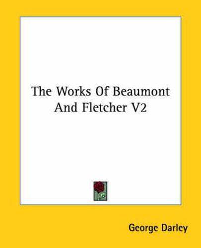 Cover image for The Works of Beaumont and Fletcher V2