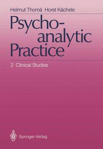 Psychoanalytic Practice: 2 Clinical Studies