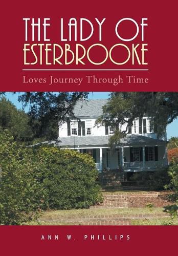 Cover image for The Lady of Esterbrooke: Loves Journey Through Time