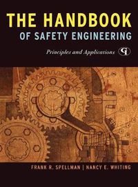 Cover image for The Handbook of Safety Engineering: Principles and Applications