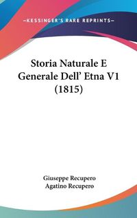 Cover image for Storia Naturale E Generale Dell' Etna V1 (1815)