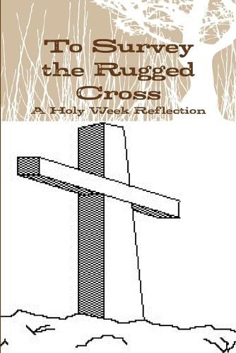 Cover image for To Survey the Rugged Cross