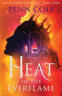 Cover image for Heat of the Everflame: Volume 3