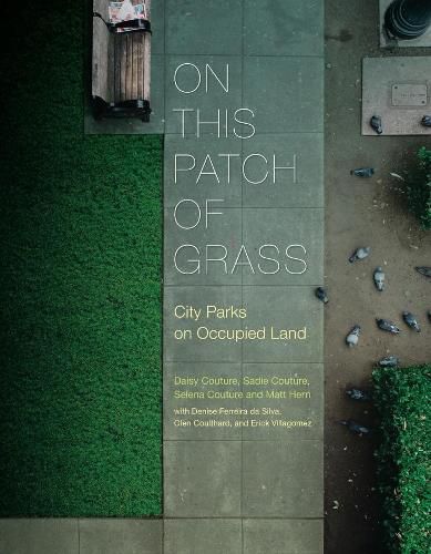 On This Patch of Grass: City Parks on Occupied Land