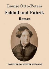 Cover image for Schloss und Fabrik: Roman