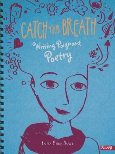 Cover image for Catch Your Breath: Writing Poignant Poetry