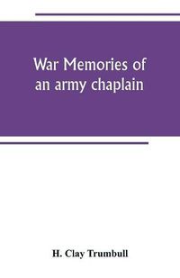 Cover image for War memories of an army chaplain