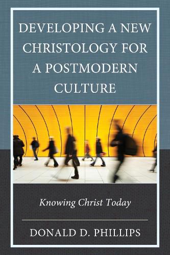 Cover image for Developing a New Christology for a Postmodern Culture