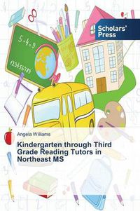 Cover image for Kindergarten through Third Grade Reading Tutors in Northeast MS