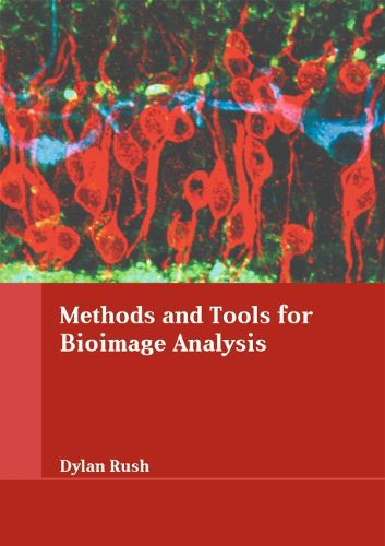 Cover image for Methods and Tools for Bioimage Analysis