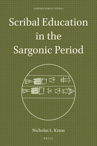 Cover image for Scribal Education in the Sargonic Period