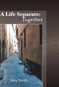Cover image for A Life Separate: Together