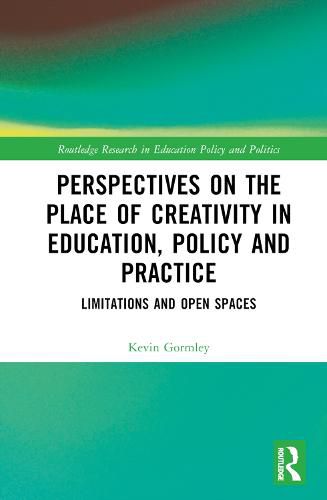 Cover image for Perspectives on the Place of Creativity in Education, Policy and Practice