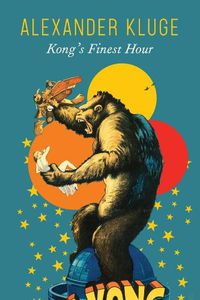 Cover image for Kong's Finest Hour: A Chronicle of Connections