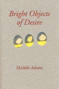 Cover image for Bright Object of Desire