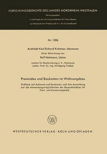 Cover image for Preisindex Und Baukosten Im Wohnungsbau: Einflusse Auf Aufwand Und Baukosten Und Ihre Auswirkung Auf Die Anwendungsmoeglichkeiten Der Baupreisindizes Fur Preis- Und Kostenvergleiche