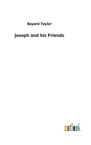 Joseph and his Friends