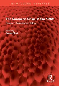 Cover image for The European Crisis of the 1590s