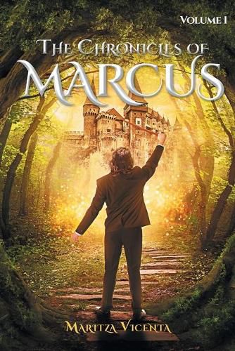 The Chronicles of Marcus: Volume 1