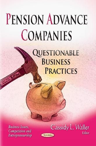 Cover image for Pension Advance Companies: Questionable Business Practices