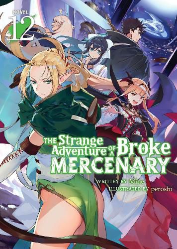 Cover image for The Strange Adventure of a Broke Mercenary (Light Novel) Vol. 12