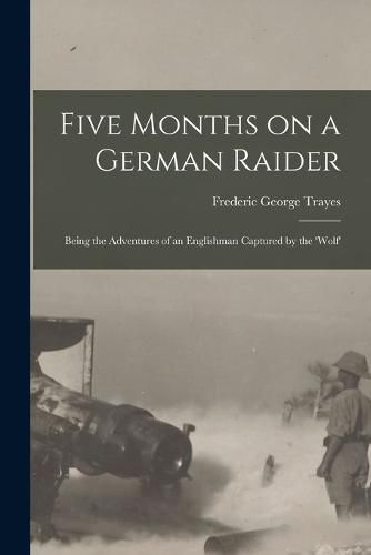 Five Months on a German Raider