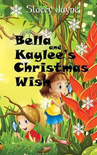 Cover image for Bella and Kaylee's Christmas Wish