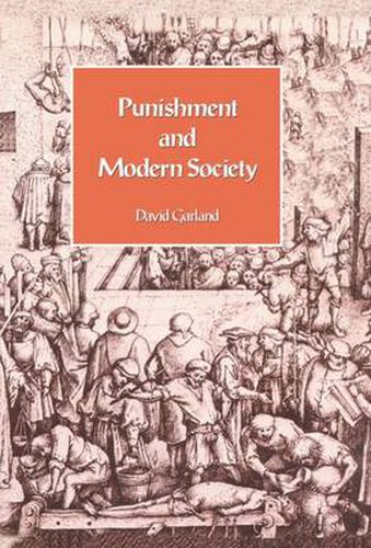 Cover image for Punishment and Modern Society: A Study in Social Theory