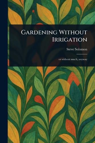 Cover image for Gardening Without Irrigation