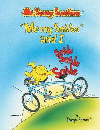 Cover image for Mr. Sunny Sunshine Me My Smiles and I