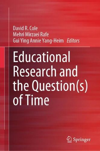 Cover image for Educational Research and the Question(s) of Time
