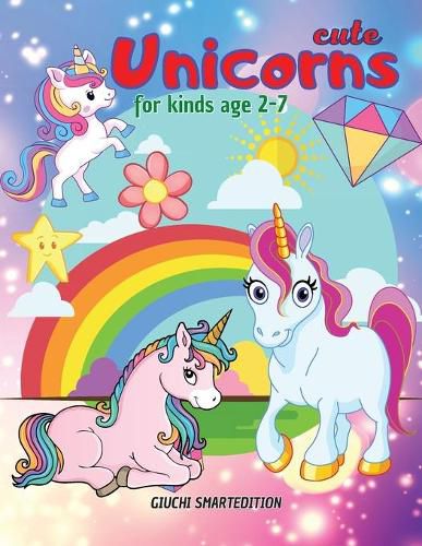 Cover image for Cute Unicorns coloring book 2: Unicorns coloring book for kids, Toddlers, Girls and Boys, Activity Workbook for kinds, Easy to coloring Ages 2-7