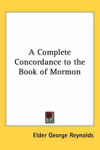 Cover image for A Complete Concordance to the Book of Mormon